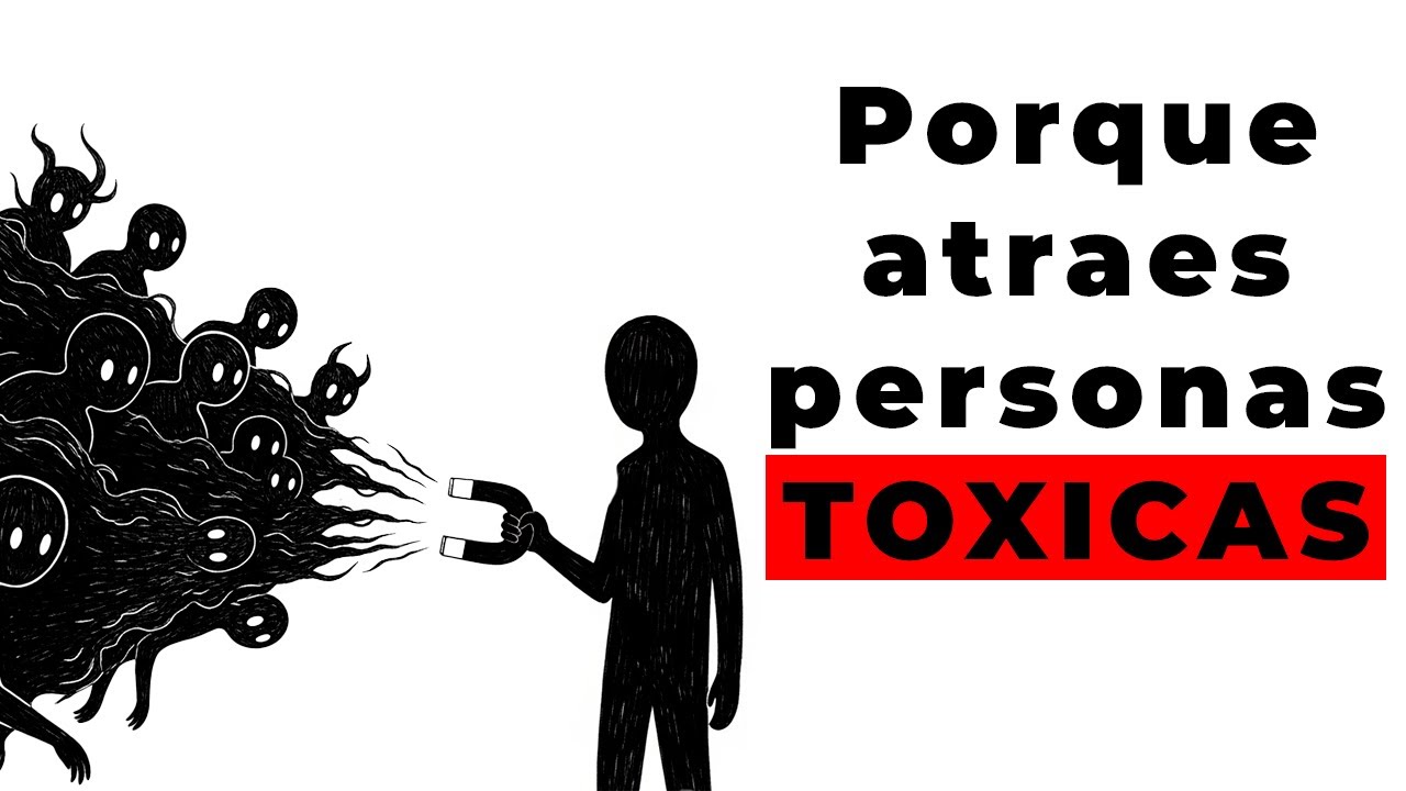 Atraes personas TOXICAS(o las buscas) por este MOTIVO