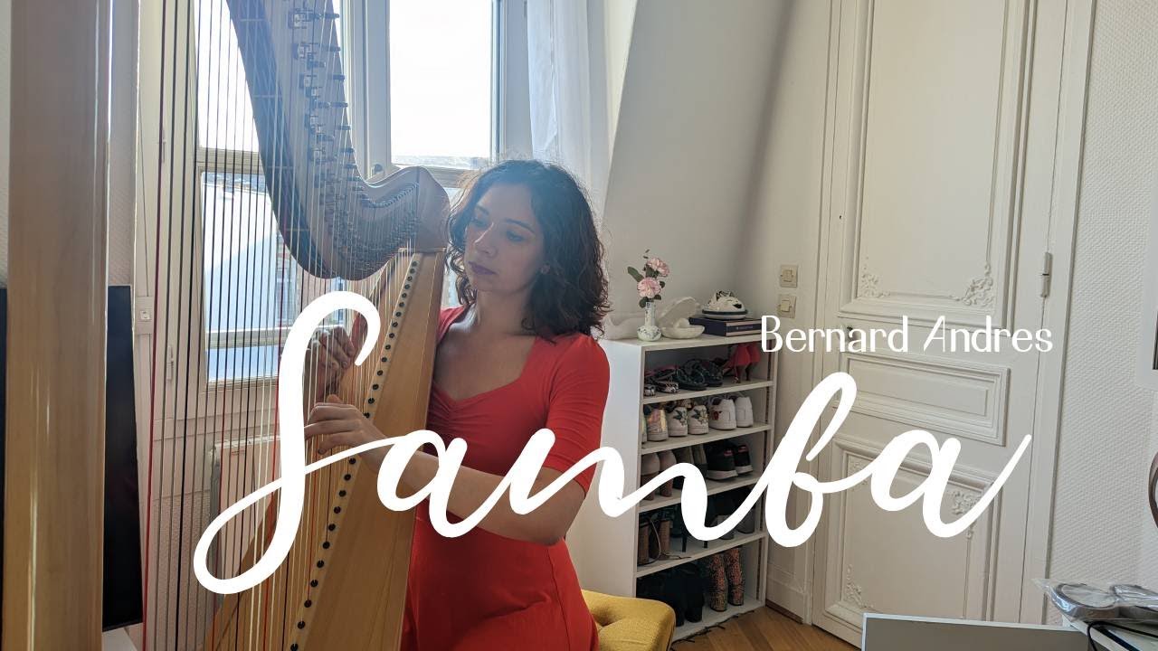 Samba (Les Ilets) - Bernard Andrès (Harp) | Harpelys