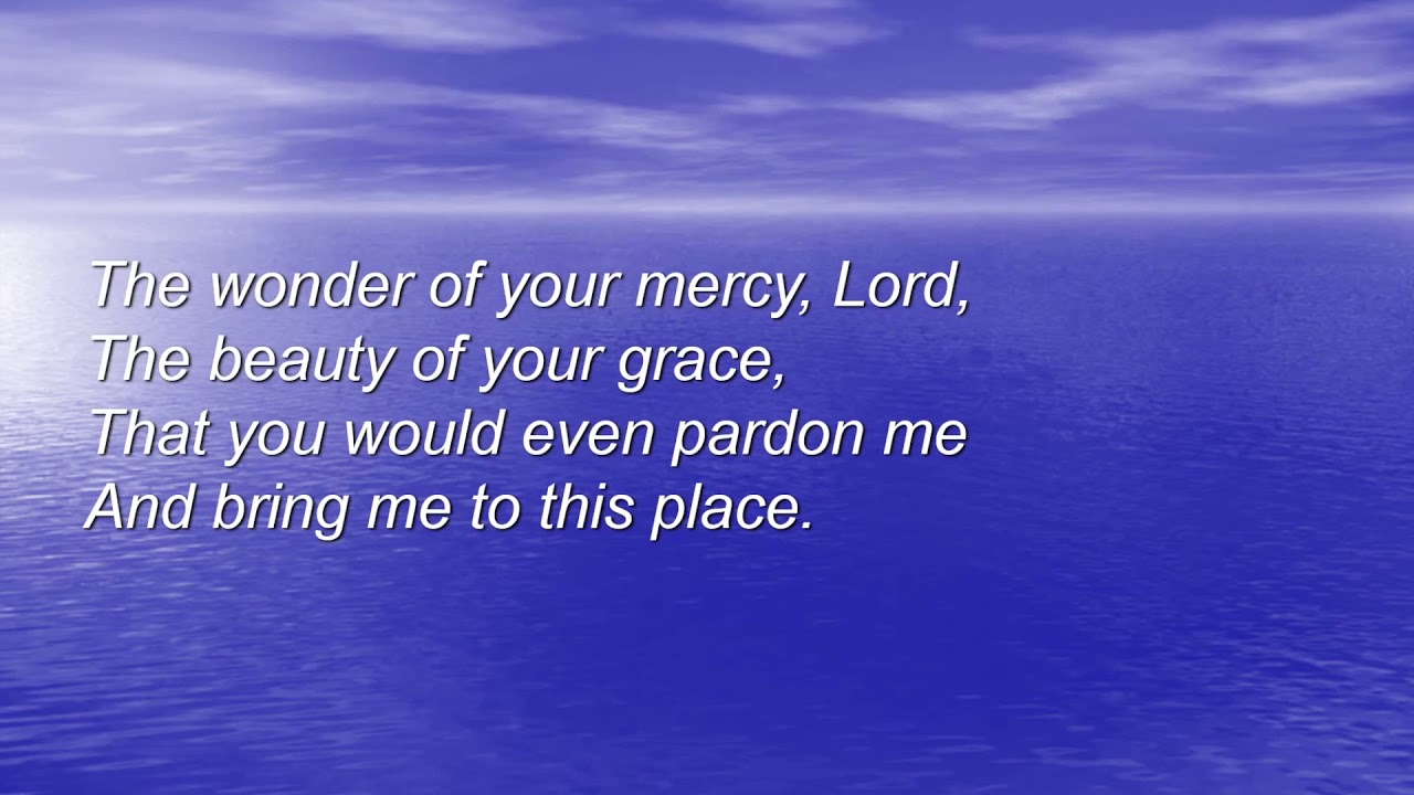 Covenant of Grace The Wonder of Your Mercy