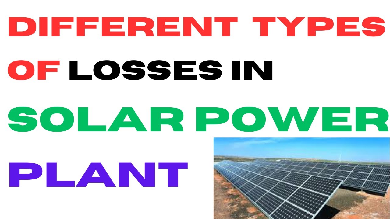 Losses in Solar Power Plant I Losses in pvsyt I Different types of Losses in solar Power Plant