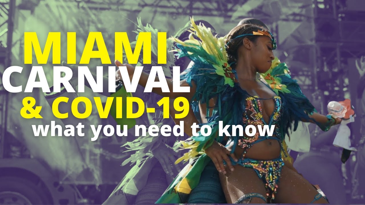 Miami Carnival 2021? | IMPORTANT COVID-19 Requirements & Where To Get Tested In South Florida