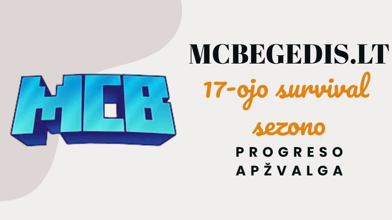 17 Survival sezono progreso apžvalga │MCB