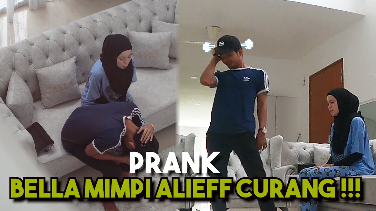 Bella Prank Alieff Curang Dengan Perempuan Lain !!! Mimpi Itu Petunjuk CUR4NG....