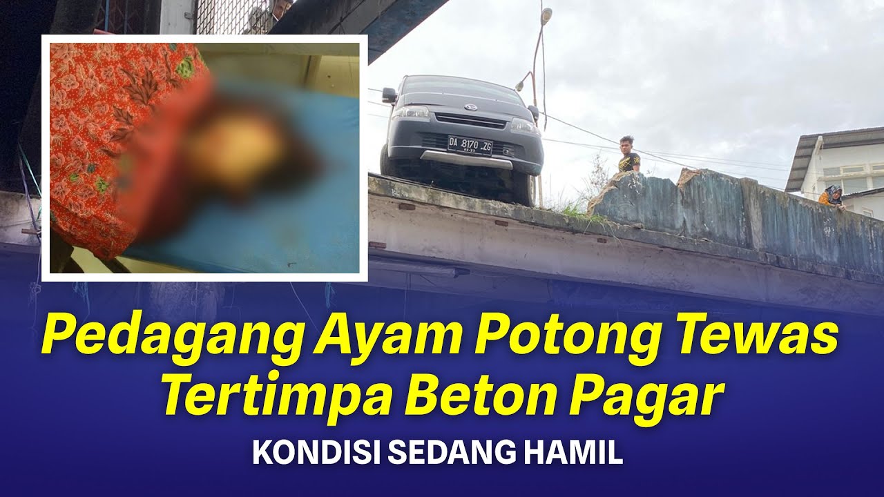 Pedagang Ayam Potong Tewas Tertimpa Beton Pagar Ambruk Ditabrak Pick-up