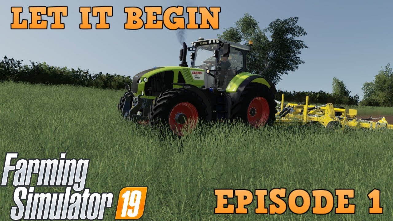 LET IT BEGIN | Farming Simulator 19 | Oakfield Farm Lets Play Episode 1