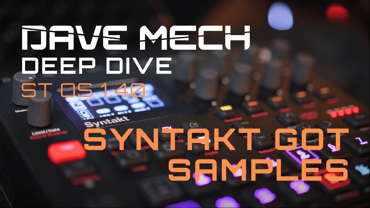 Samples on Syntakt! // OS 1.40 Deep Dive