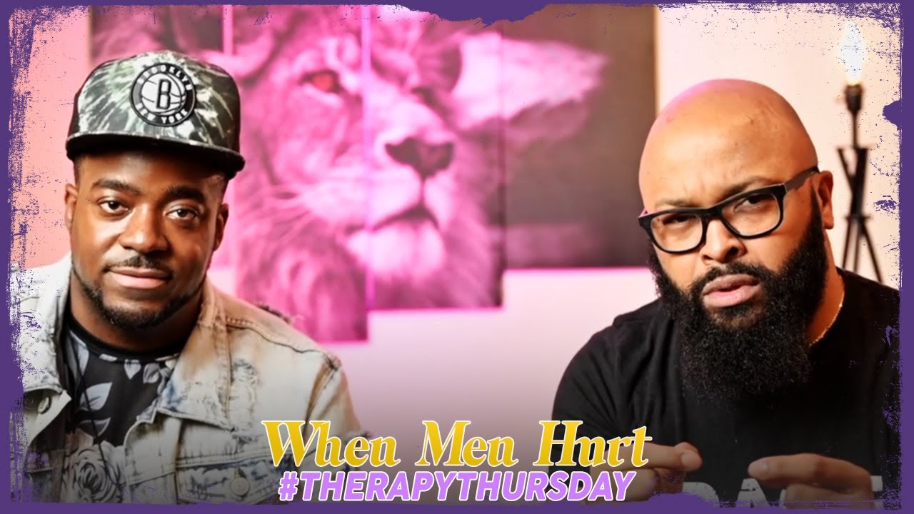 When Men Hurt | Therapy Thursday | Jerry Flowers & Issac Curry
