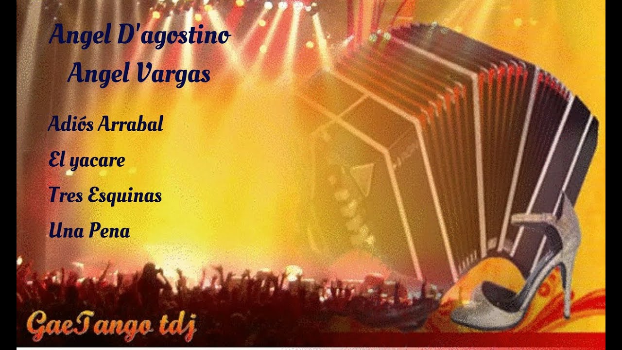 Tanda di tango  Ángel D'Agostino Ángel Vargas 1941