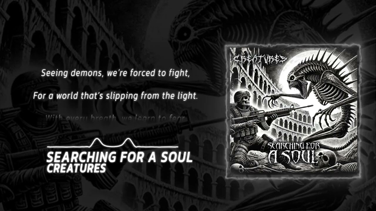 Searching For A Soul - CREATURES (Official Audio)