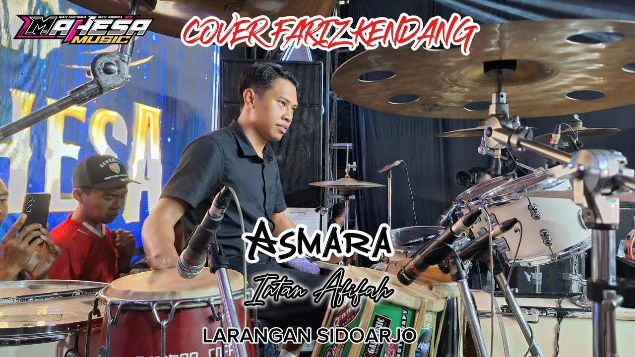 COVER KENDANG CAK FARIZ - ASMARA - INTAN AFIFAH - MAHESA MUSIC Ft DHEHAN PRO live SIDOARJO