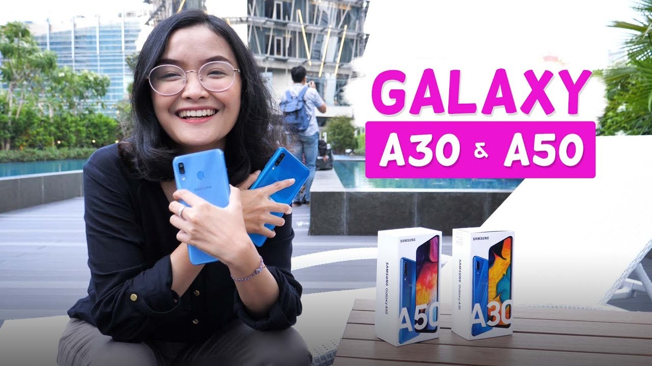 #HaniOnTech Hands-On Galaxy A30 dan A50, Duo Samsung di Bawah Rp5 Juta!