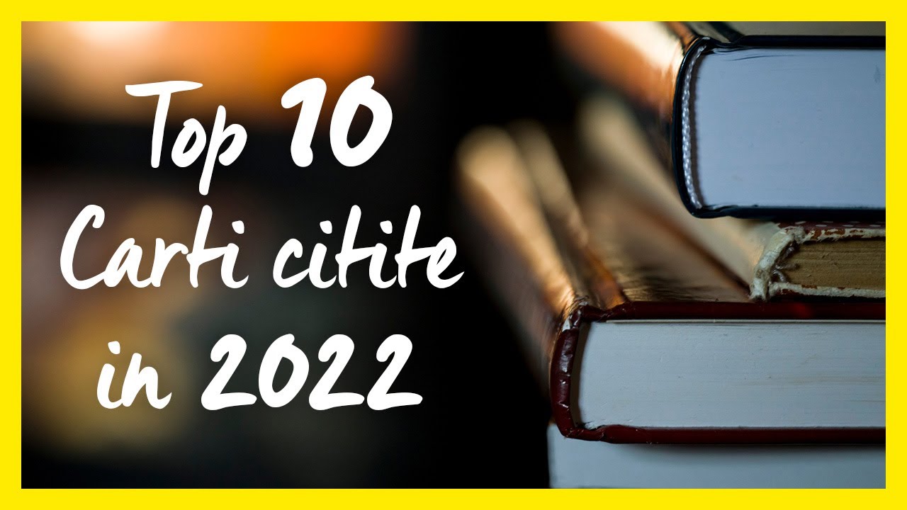 Ce am citit in 2022 - Top 10