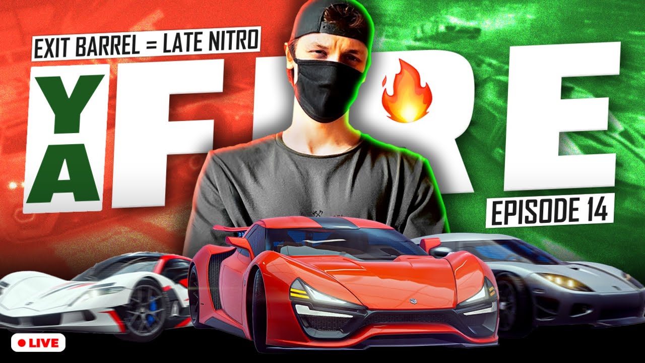 Remember, Exiting-Barrel=Late-Nitro. Livestream📽 EP.14 // Ya_Fire🔥