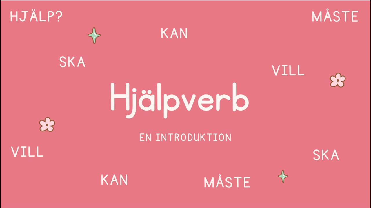 Hjälpverb Introduktion Svenska A1-nivå