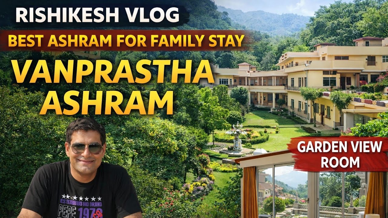 Best ashram in rishikesh | sabse sasta sunder |vanprasth ashram complete information