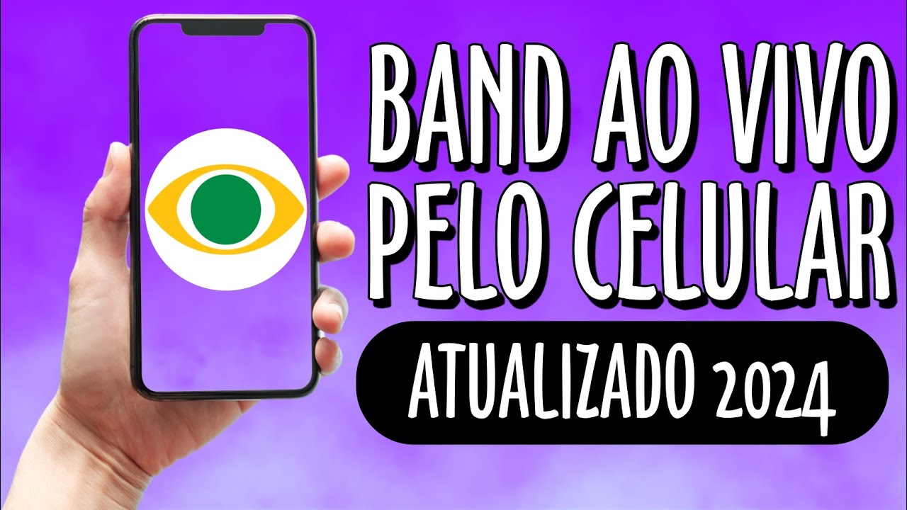 COMO ASSISTIR BAND AO VIVO PELO CELULAR 2024