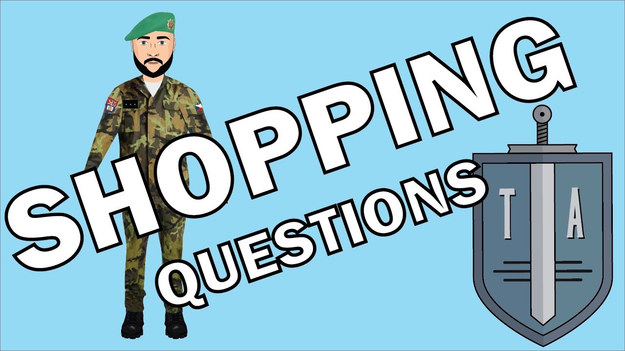 SHOPPING - typical questions at STANAG 6001 level 1