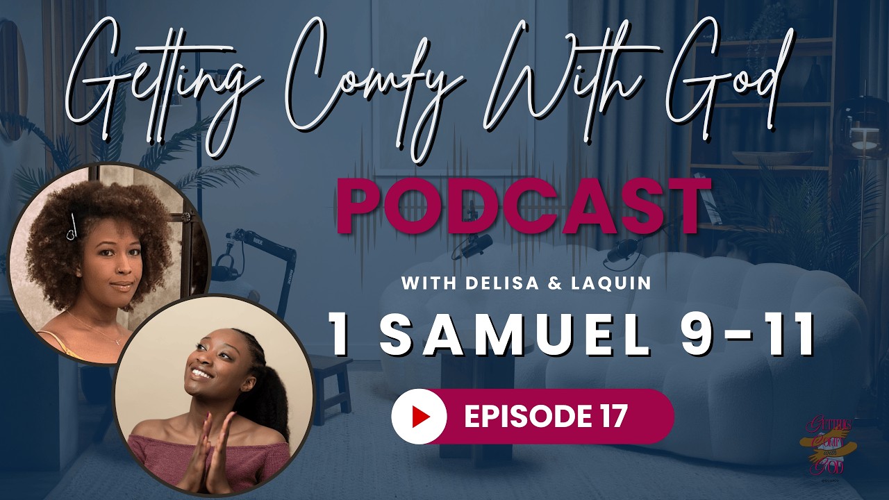 1 Samuel 9-11 | Episode 17: The Anointing of Saul