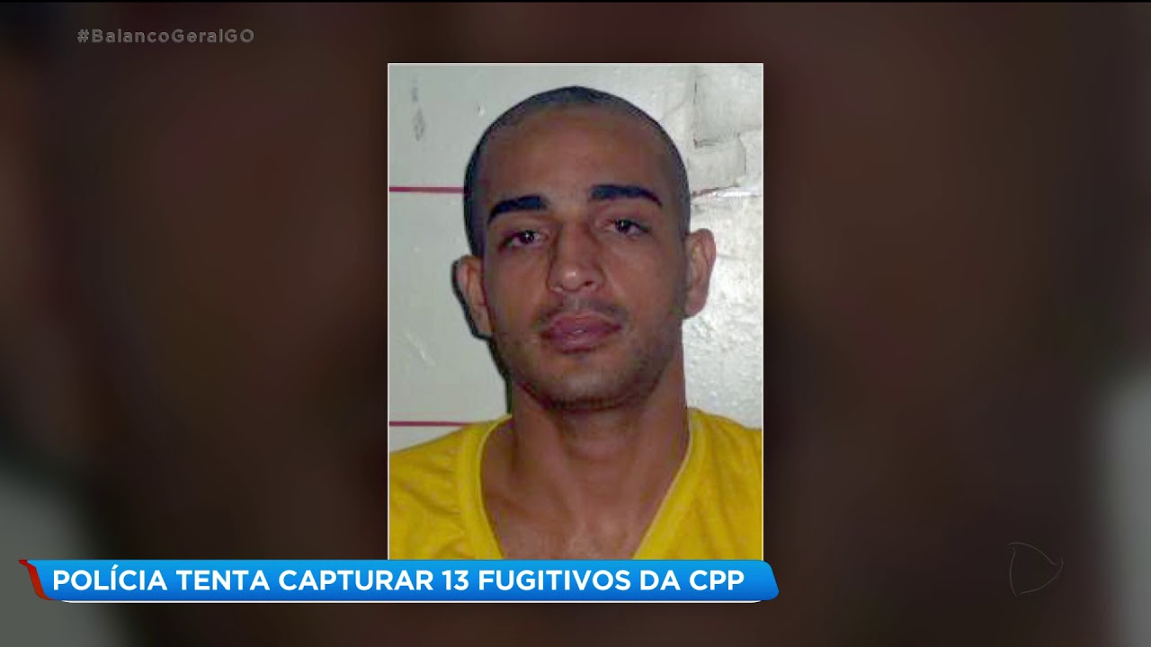 POLÍCIA TENTA CAPTURAR 13 FUGITIVOS DA CPP