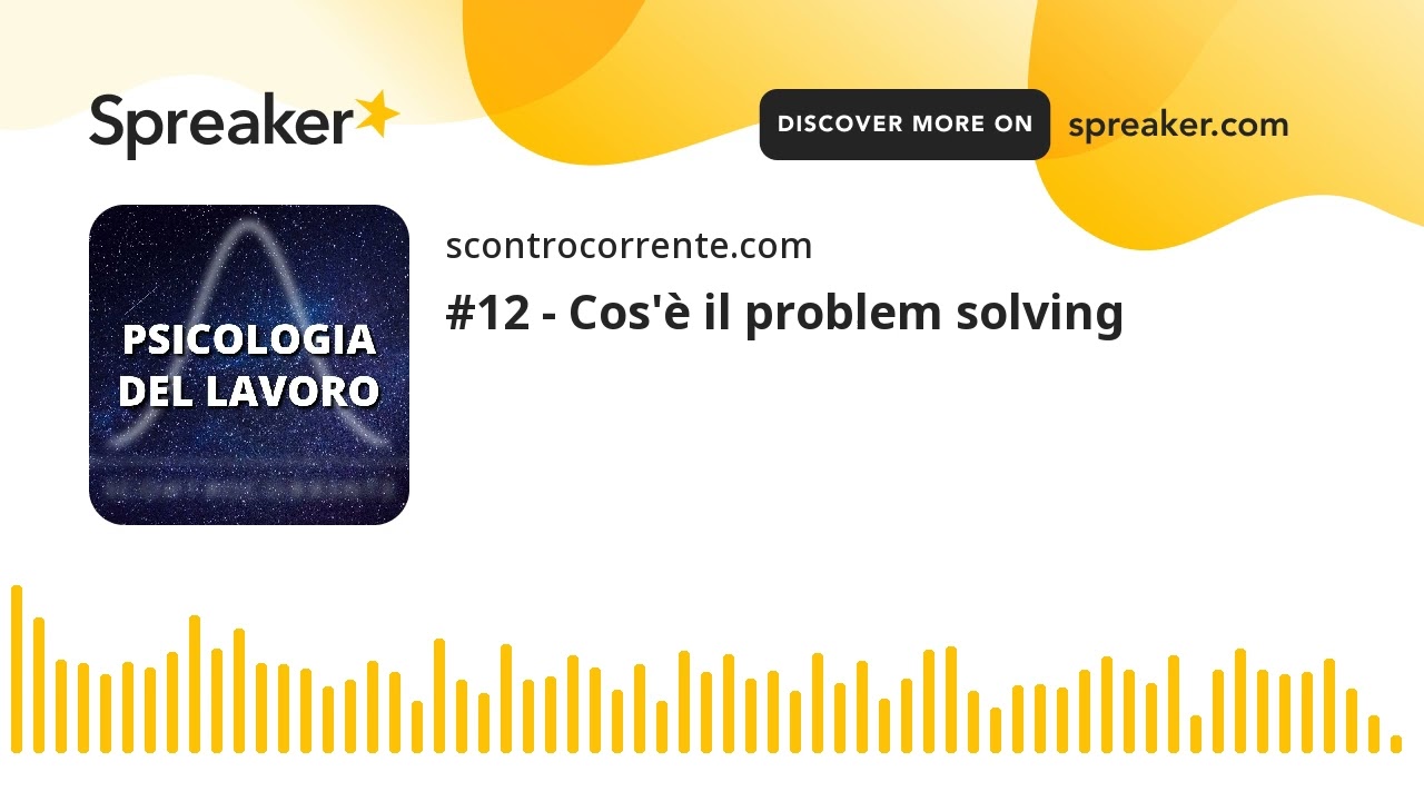 #12 - Cos'è il problem solving