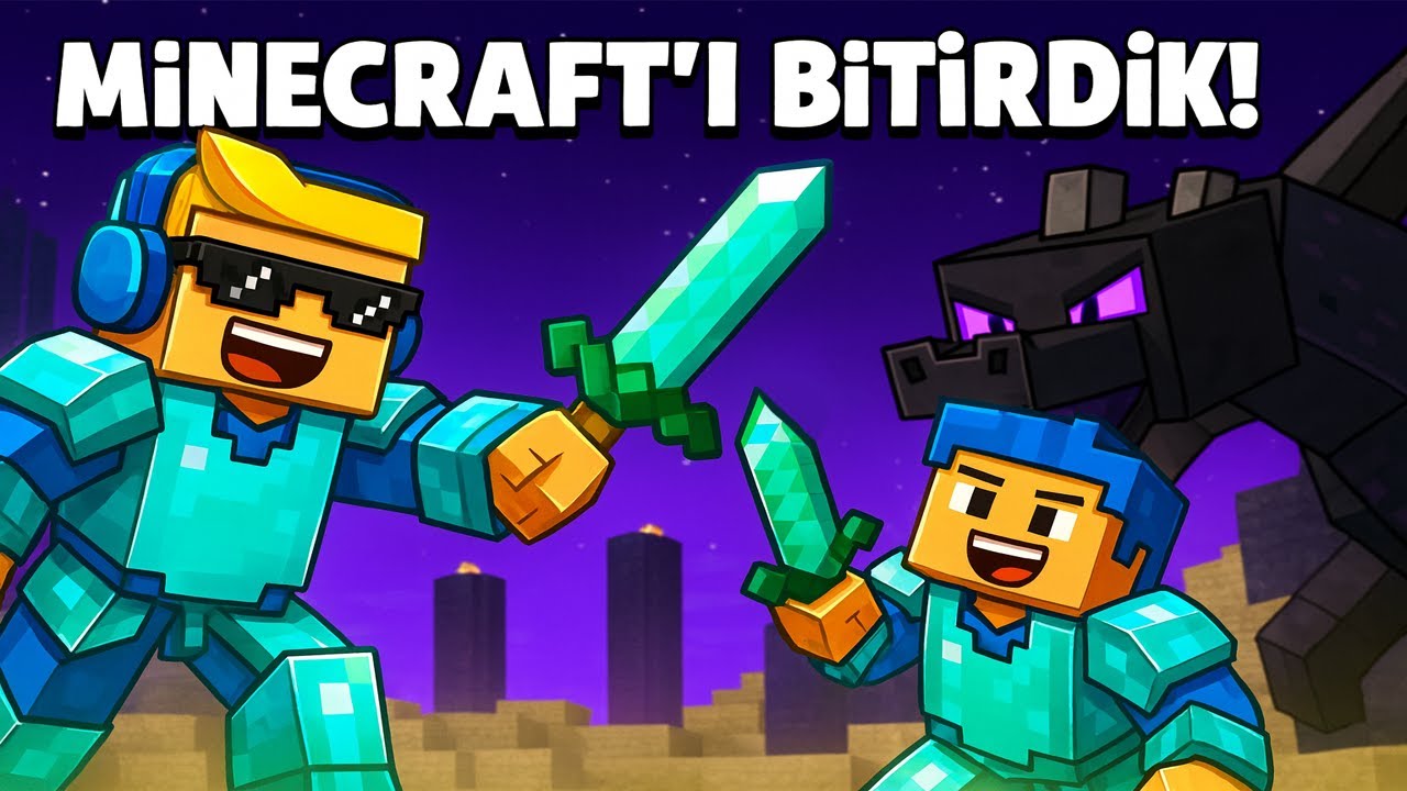 MİNECRAFTI BİTİRDİK!