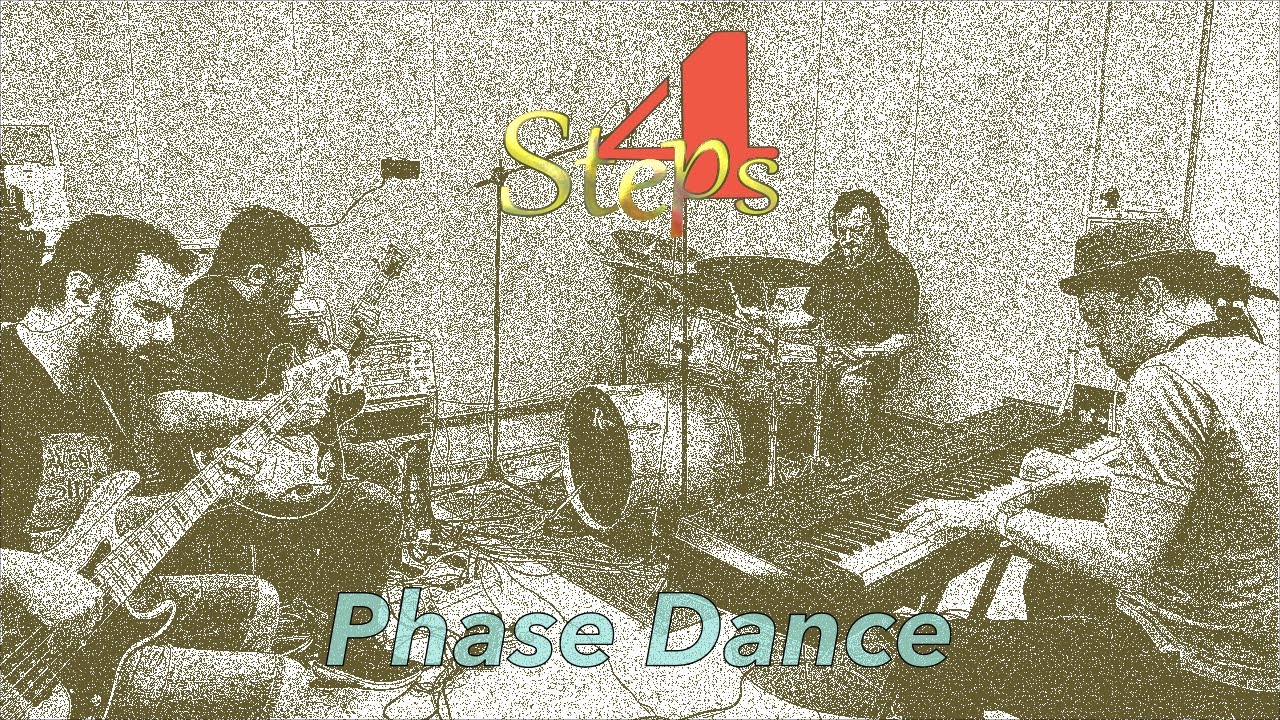 4 Steps - Phase Dance (Pat Metheny cover)