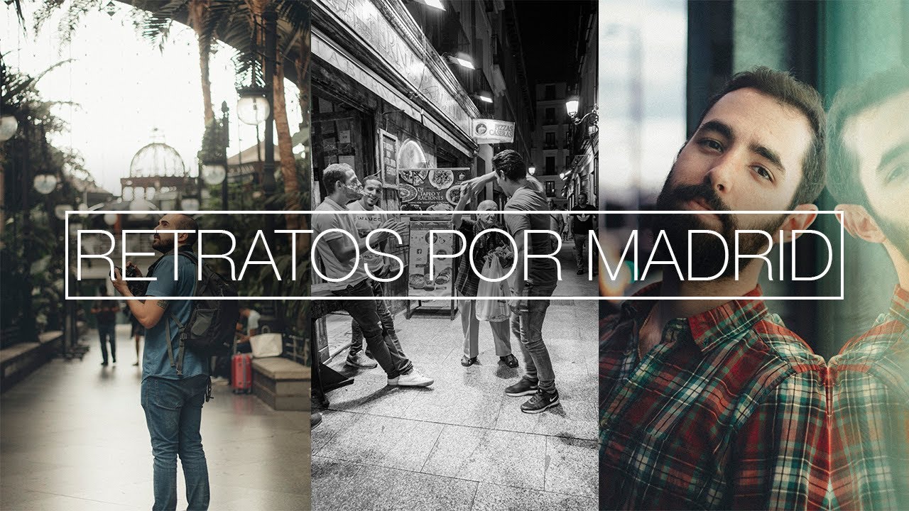 RETRATOS A DESCONOCIDOS POR MADRID