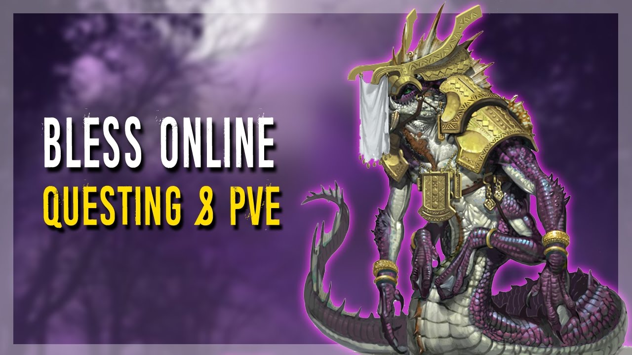 Bless Online | Questing & How's The PvE?