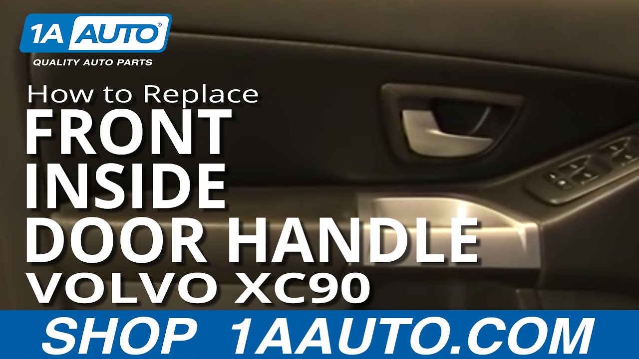 Как заменить внутреннюю ручку передней двери на Volvo XC90 03-12