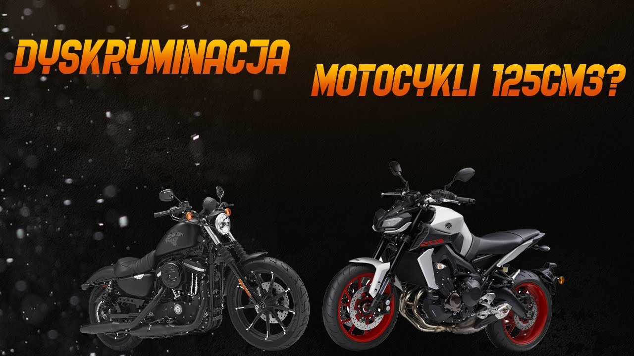 Dyskryminacja motocykli 125cm3?  Romet RCR 125, Yamaha MT-09, Harley Sportster Iron 883
