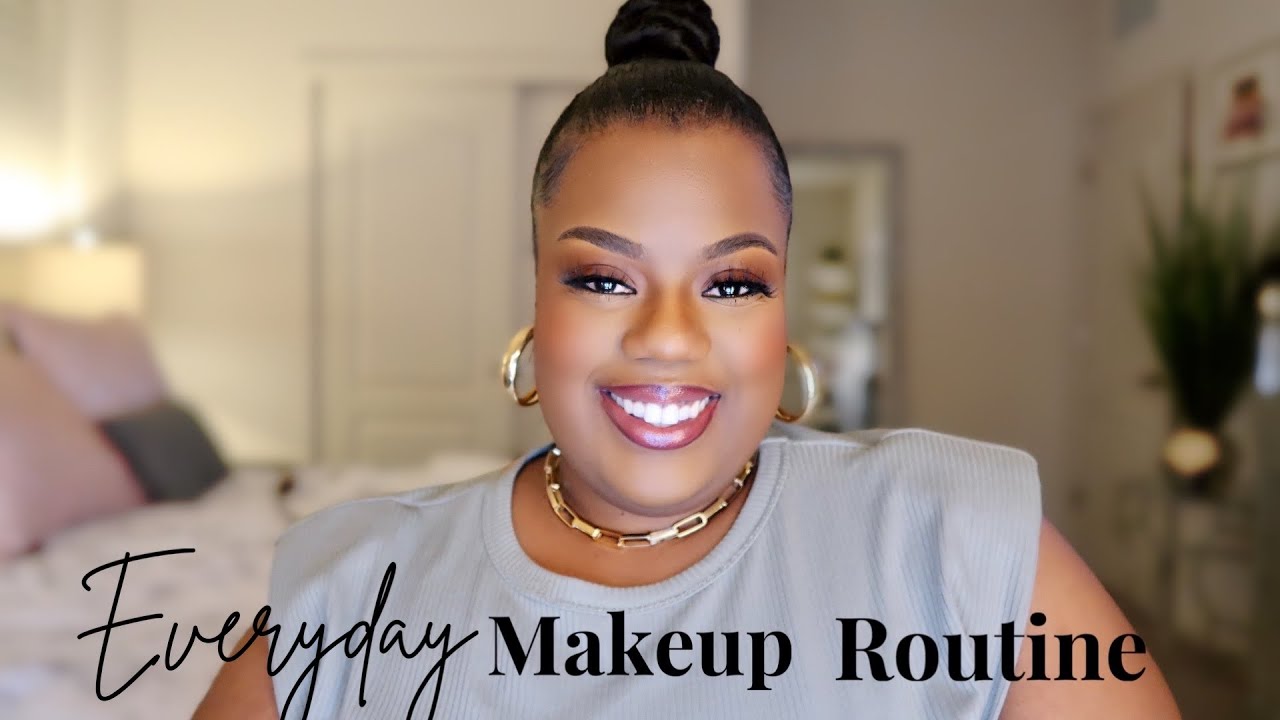 MY EVERYDAY MAKEUP ROUTINE FOR DARK SKIN-  2022