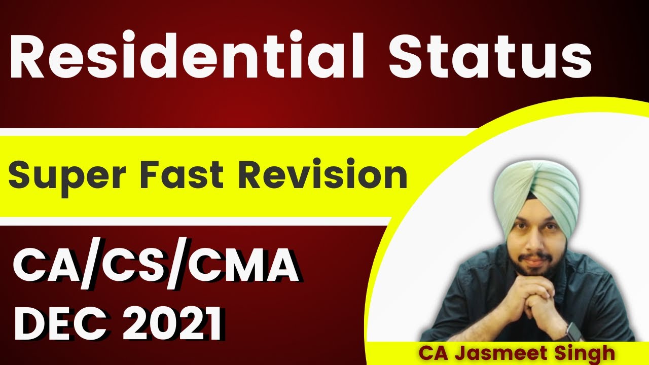 Residential Status Revision | Income Tax | CA Inter | Dec 2021 | CS Exec | CMA Inter | Dec 2021