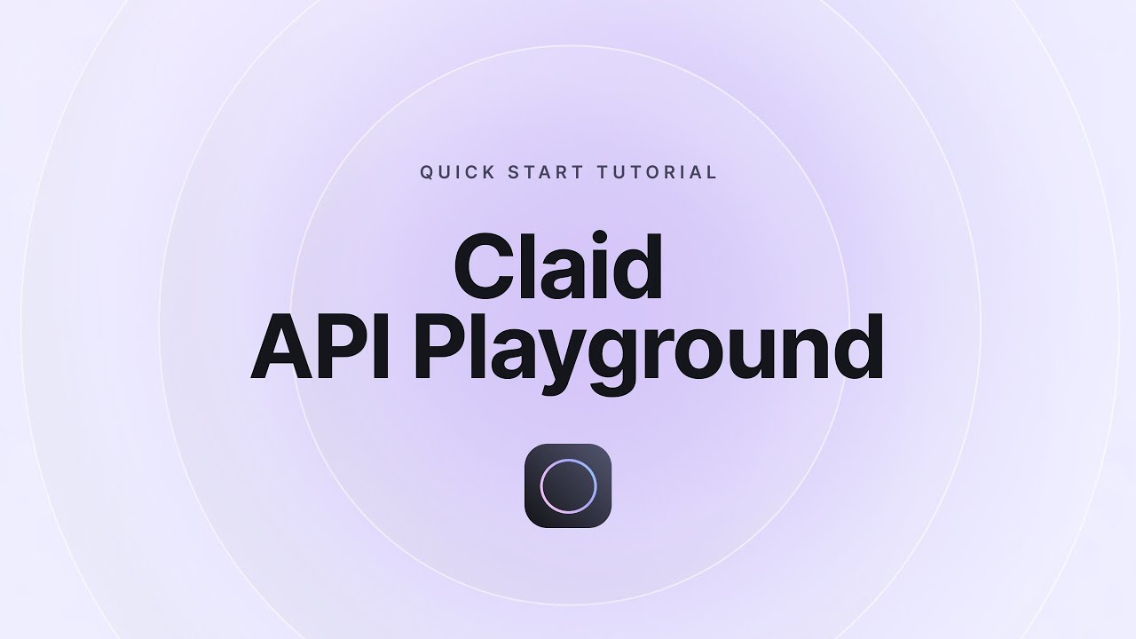 Claid.AI - Quick start tutorial