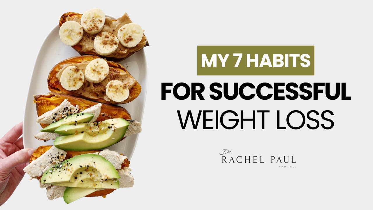 My 7 Habits for Successful Weight Loss