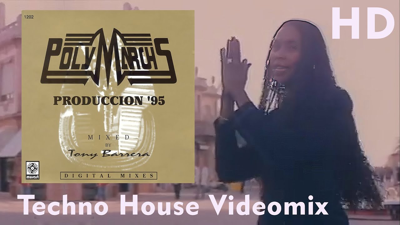 POLYMARCHS '95 - Videomix 30 ANIVERSARIO HD - Techno House Mix