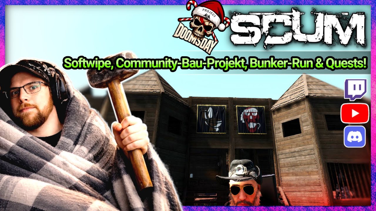 🔞 SCUM 🔥 Neustart, Community-Bau-Projekt, Bunker-Runs & Quests! 🔥 Stream Teil 2/2 vom 28.12.2025