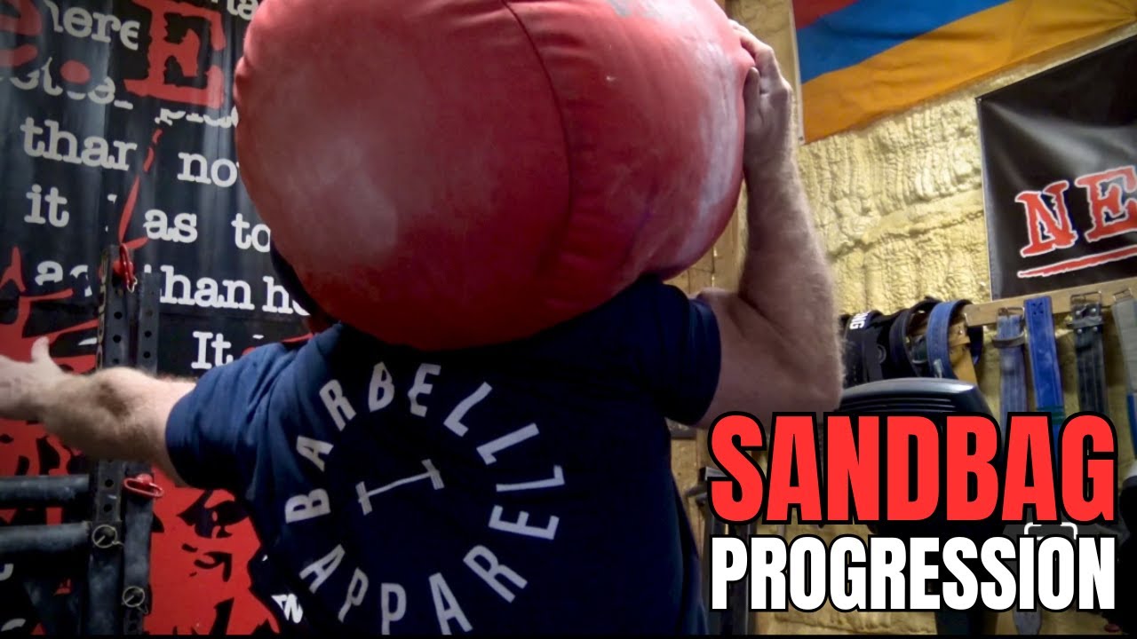 SANDBAG PROGRESSION through MOVEMENT, NOT WEIGHT!