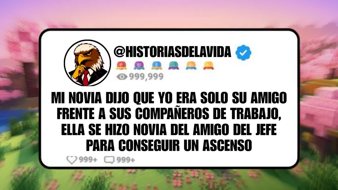 MI NOVIA dijo que YO ERA SOLO SU AMIGO frente a sus COMPAÑEROS DE TRABAJO, ELLA SE HIZO NOVIA...