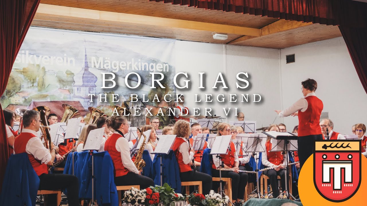 Musikverein Mägerkingen - Symphonie No. 1 „The Borgias“ – 1. Alexander VI  (Otto M. Schwarz) - K2025