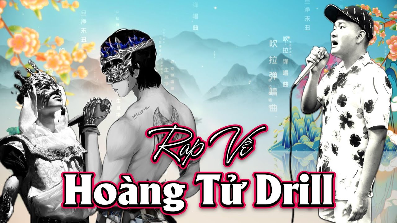 RAP VỀ HO&Agrave;NG TỬ DRILL - Mạnh Hakyno #manhhakyno #hoangtudrill