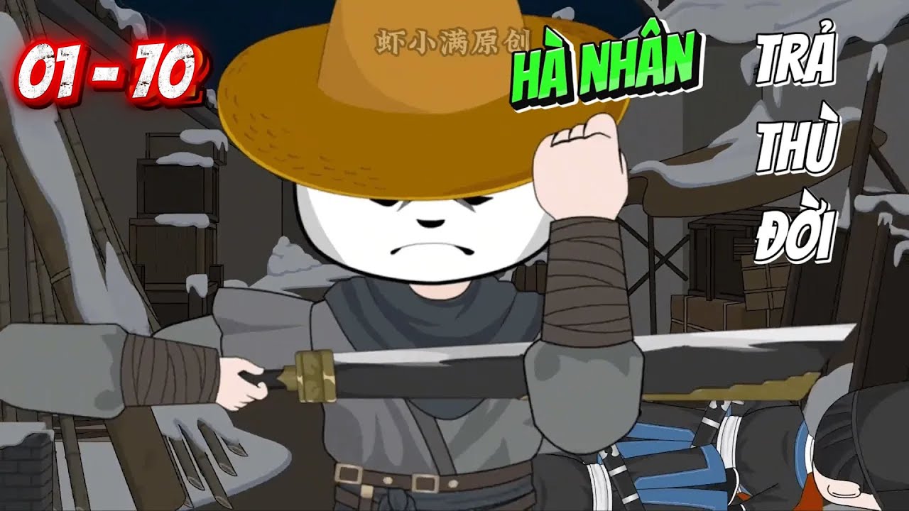 [Full 01 - 70] Hận đời, ta san bằng tất cả | Panda Sub