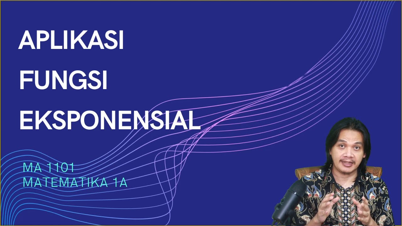 Fungsi Eksponensial : Pertumbuhan dan Peluruhan