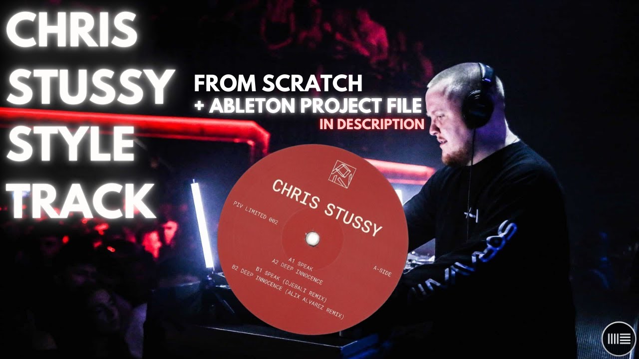 Chris Stussy Inspired House Music style track From Scratch Tutorial (+Ableton Project File)