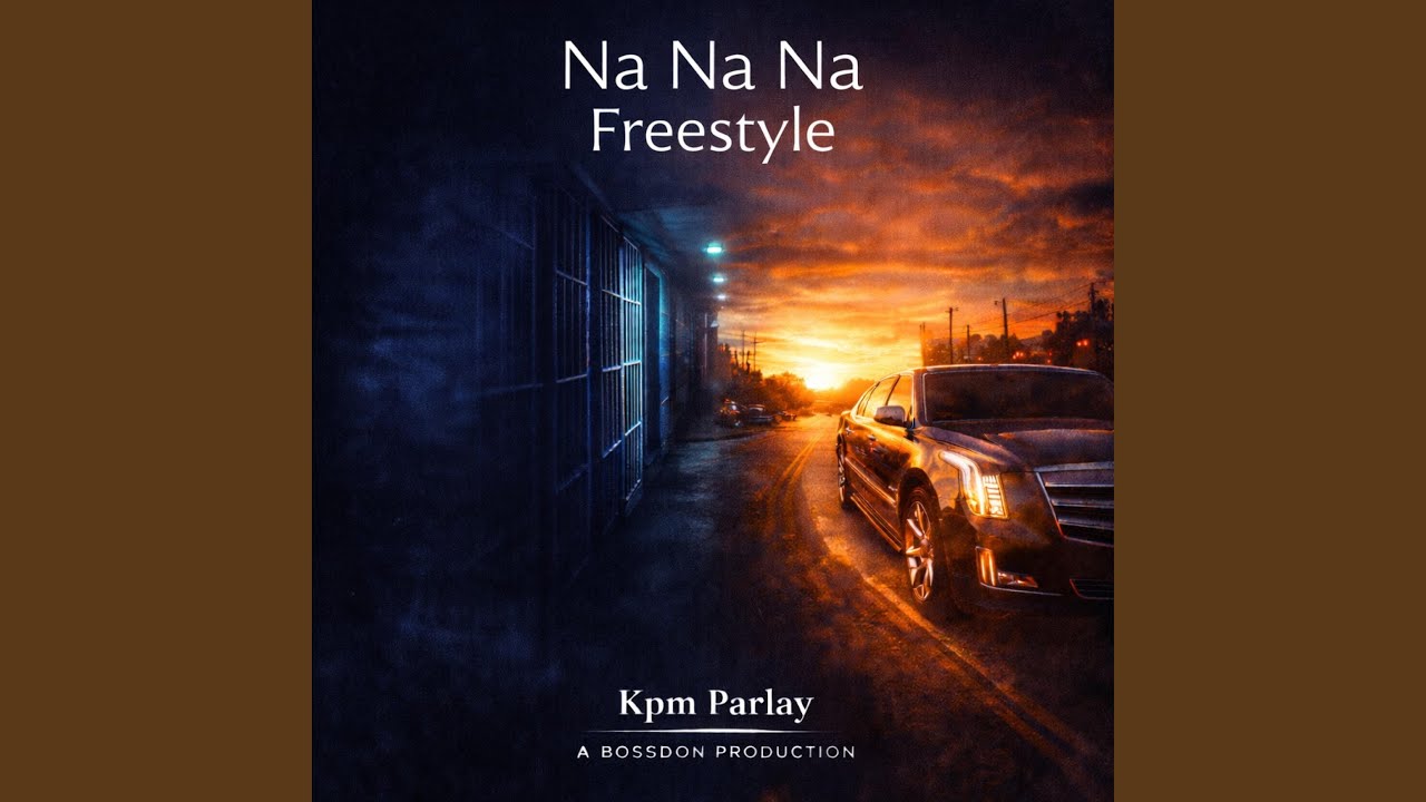 Na Na Na (feat. Kpm Parlay)