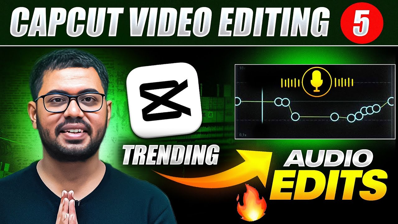 Complete AUDIO EDITING in 1 Shot 🚀 || CapCut VIDEO EDITING 05 || Shadab Alam