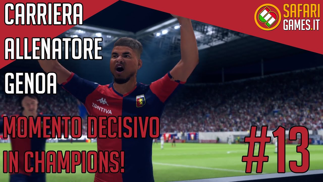 FIFA 20 CARRIERA ALLENATORE GENOA #13: MOMENTO DECISIVO IN CHAMPIONS