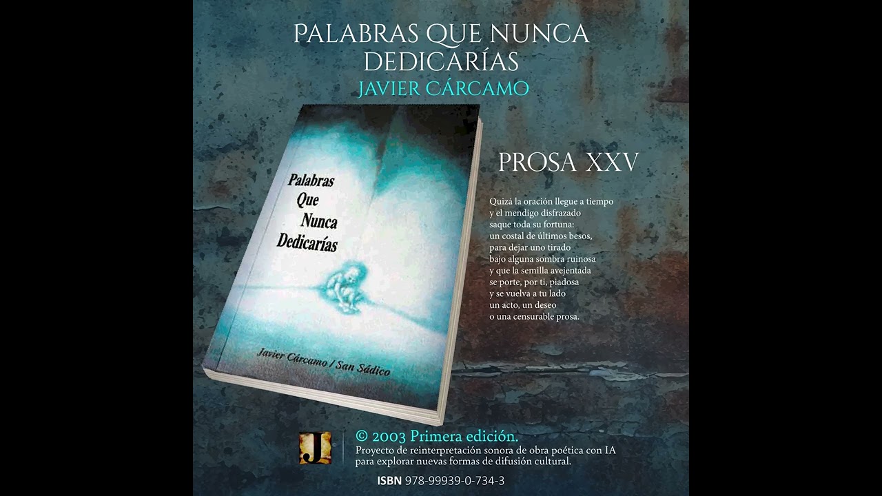 .::XXV::. Palabras que nunca dedicarías 2003 | Prosa XXV