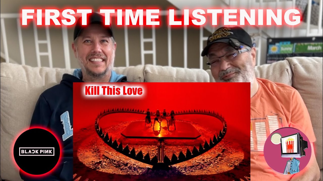 First Time EVER Listening to KILL THIS LOVE  |  BLACKPINK