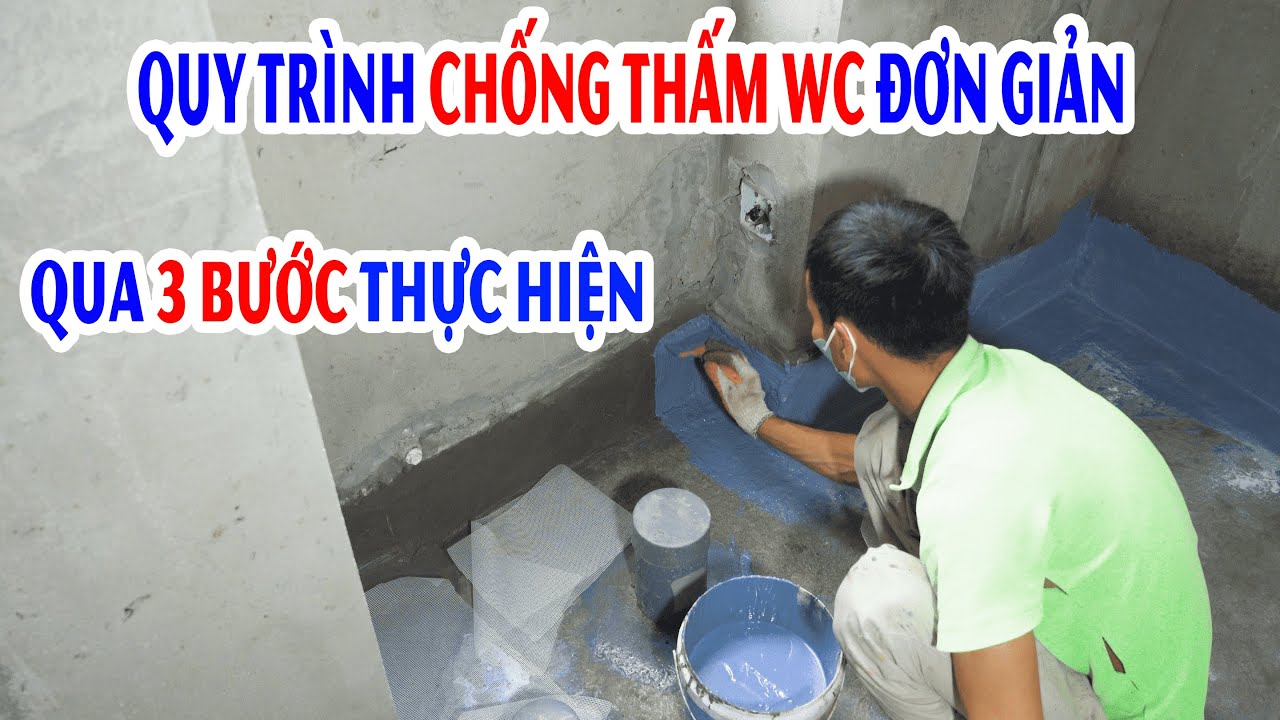 Quy trình chống thấm nhà vệ sinh đơn giản tại Nguyễn Khoái qua 3 bước thực hiện