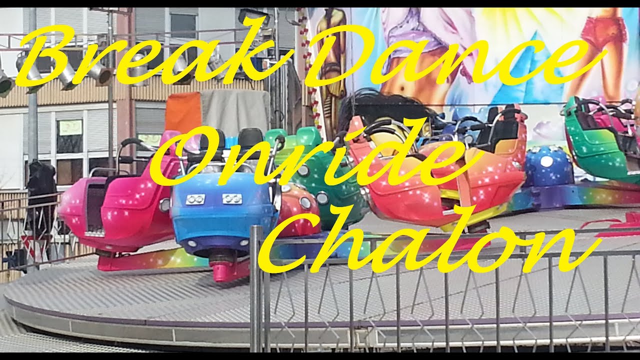 BREAK DANCE [Onride] Chalon sur Saone 2016